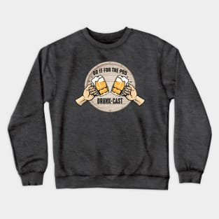 Do It For The Pod Logo Crewneck Sweatshirt